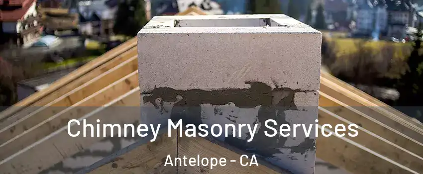  Chimney Masonry Services Antelope - CA