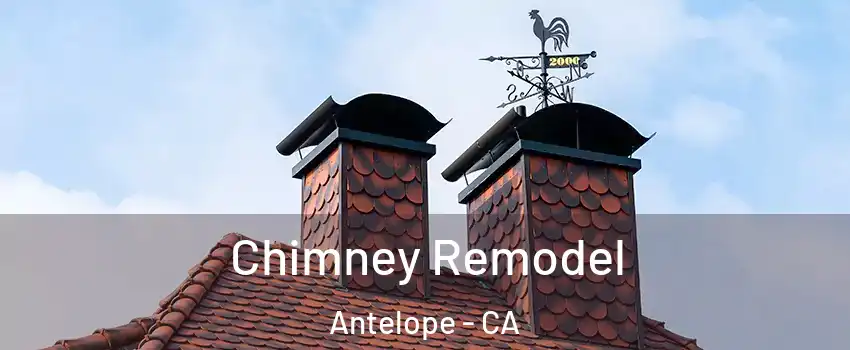  Chimney Remodel Antelope - CA