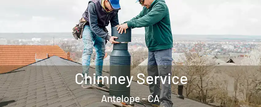  Chimney Service Antelope - CA