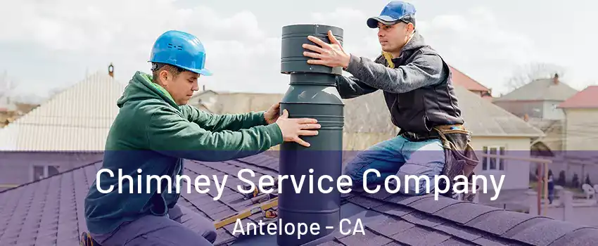  Chimney Service Company Antelope - CA