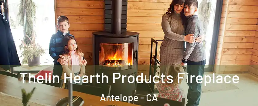  Thelin Hearth Products Fireplace Antelope - CA